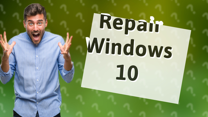 Repair Windows 10