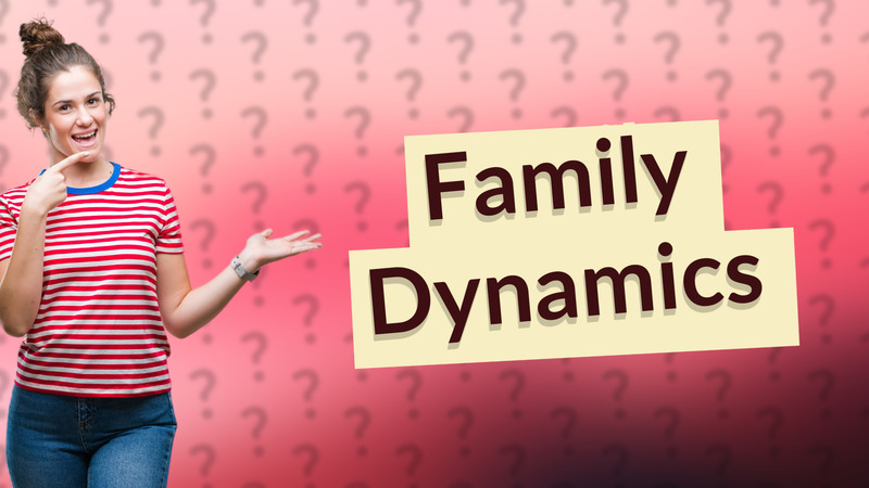 Family Dynamics