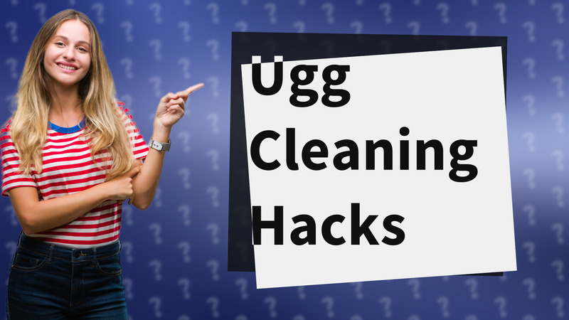 Ugg Cleaning Hacks
