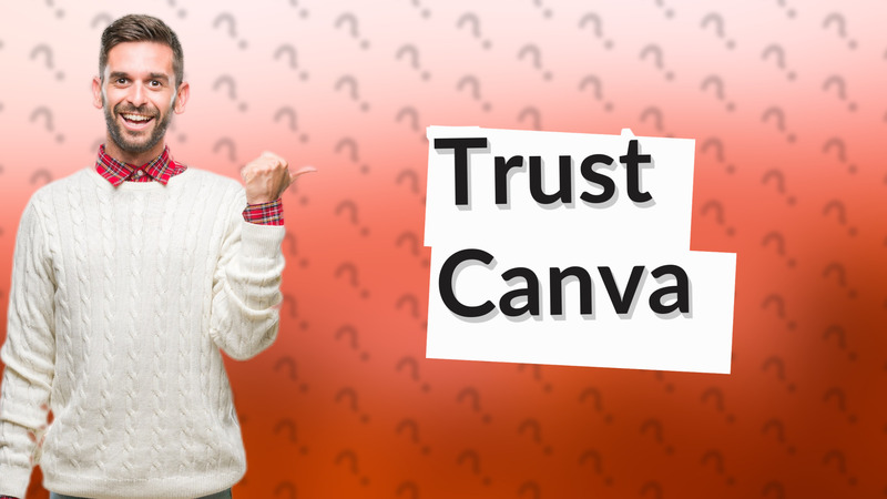 Trust Canva