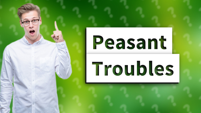 Peasant Troubles