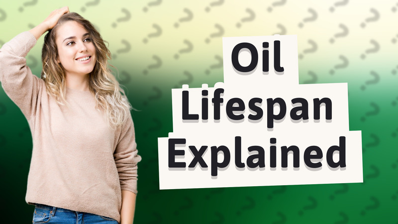 Oil Lifespan Explained
