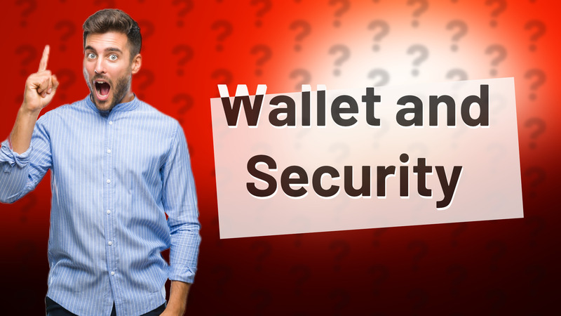 Wallet and Security