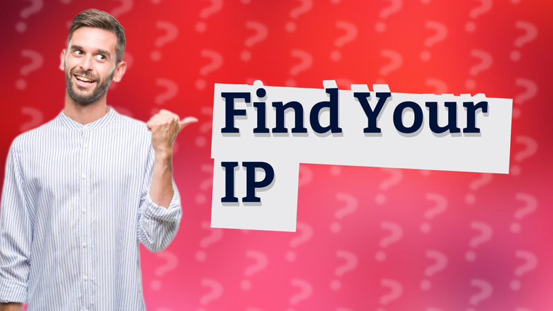 Find Your IP