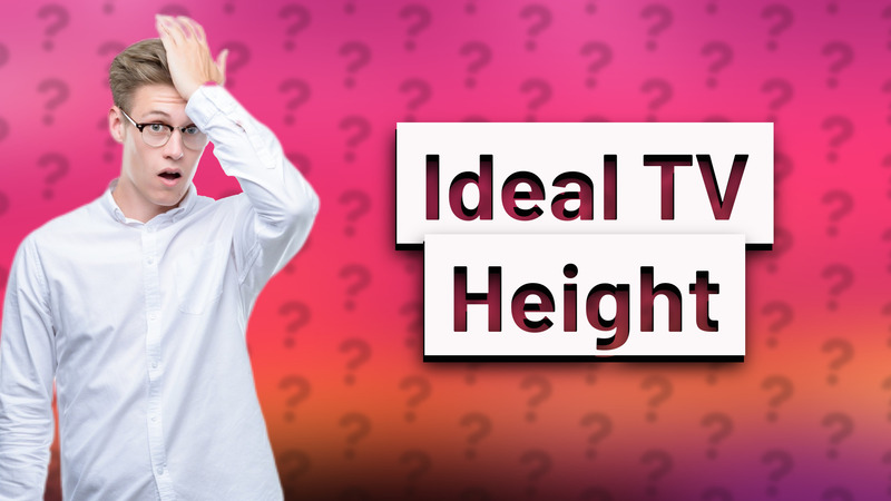 Ideal TV Height