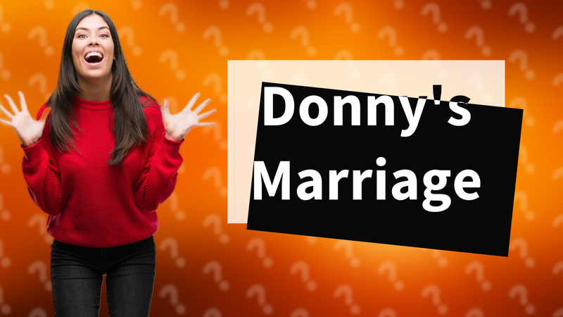 Donny's Marriage