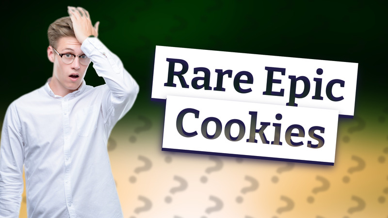 Rare Epic Cookies
