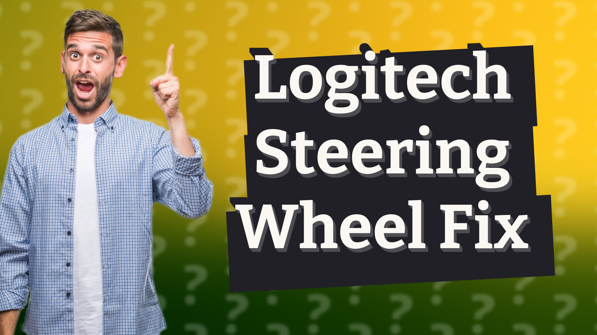 Logitech Steering Wheel Fix