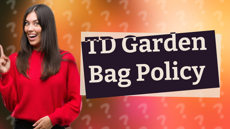 TD Garden Bag Policy
