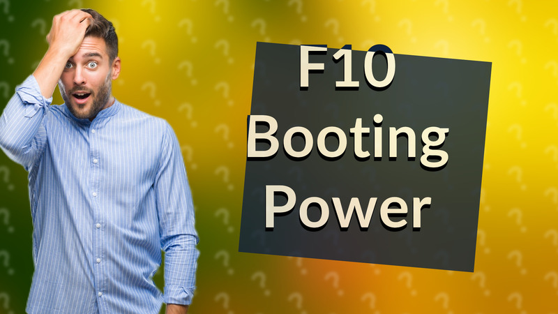 F10 Booting Power