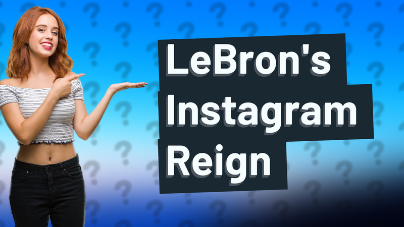 LeBron's Instagram Reign