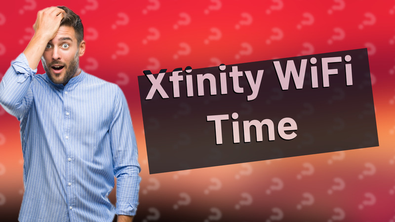 Xfinity WiFi Time