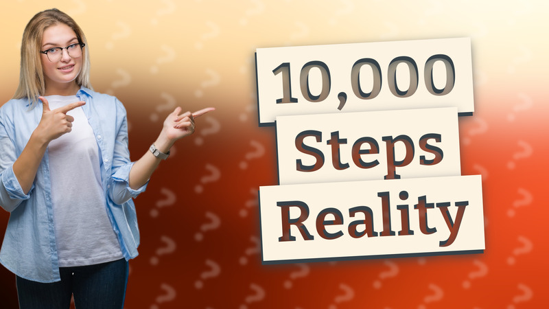 10,000 Steps Reality