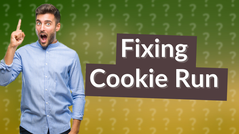 Fixing Cookie Run