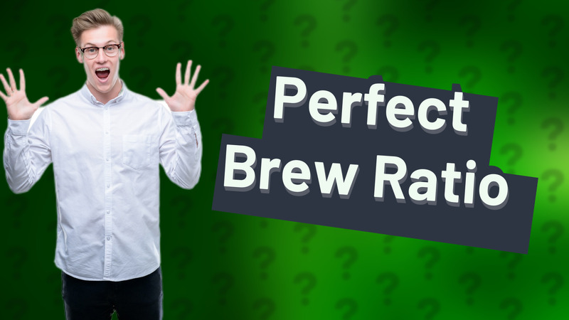 Perfect Brew Ratio