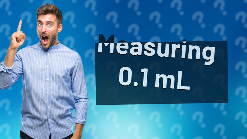 Measuring 0.1 mL