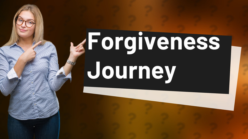 Forgiveness Journey