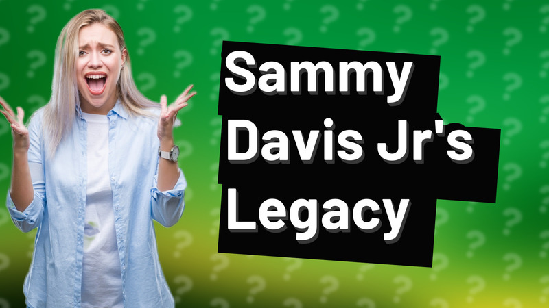Sammy Davis Jr's Legacy