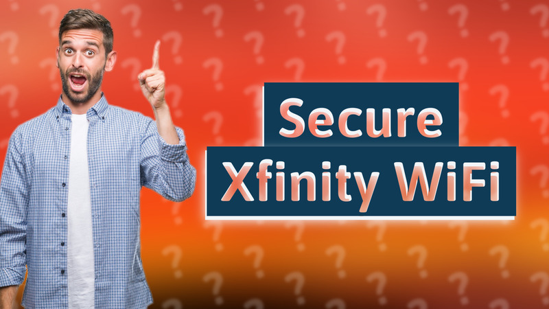 Secure Xfinity WiFi