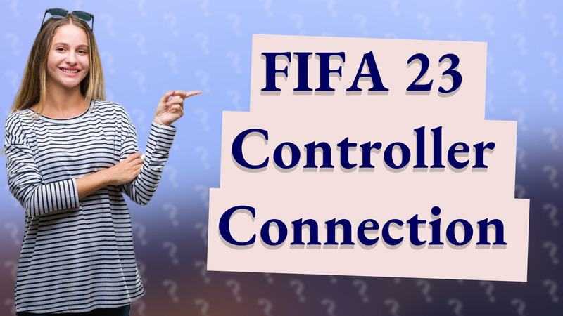 FIFA 23 Controller Connection