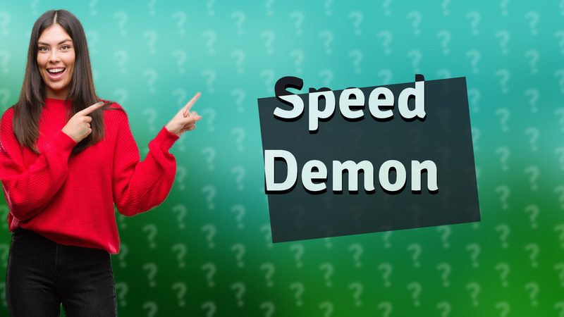 Speed Demon