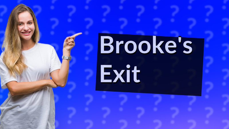 Brooke's Exit
