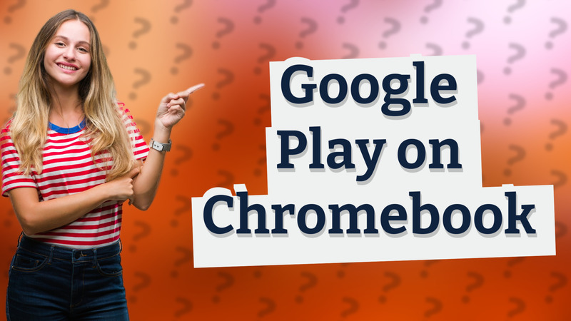Google Play on Chromebook