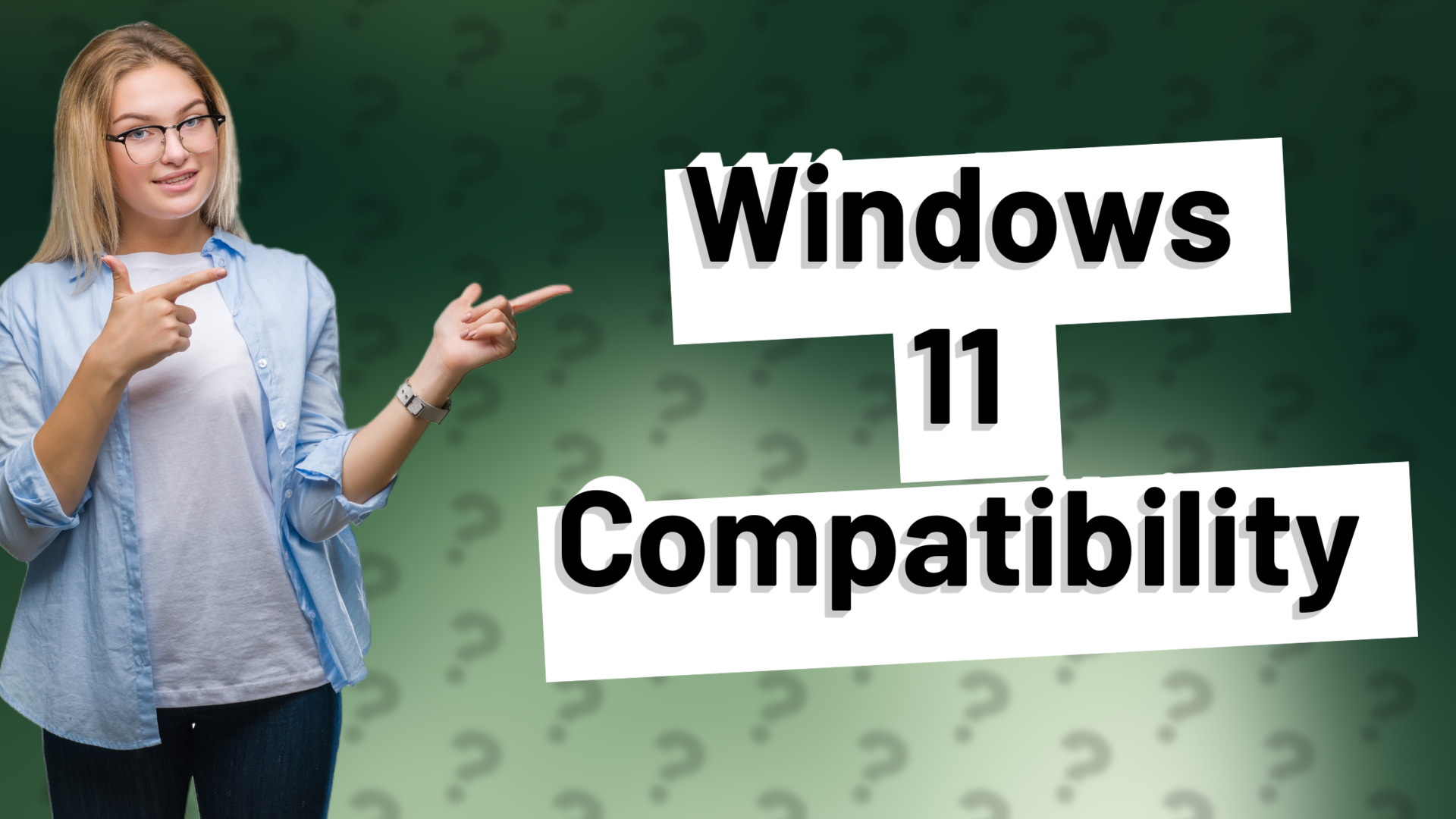 Windows 11 Compatibility