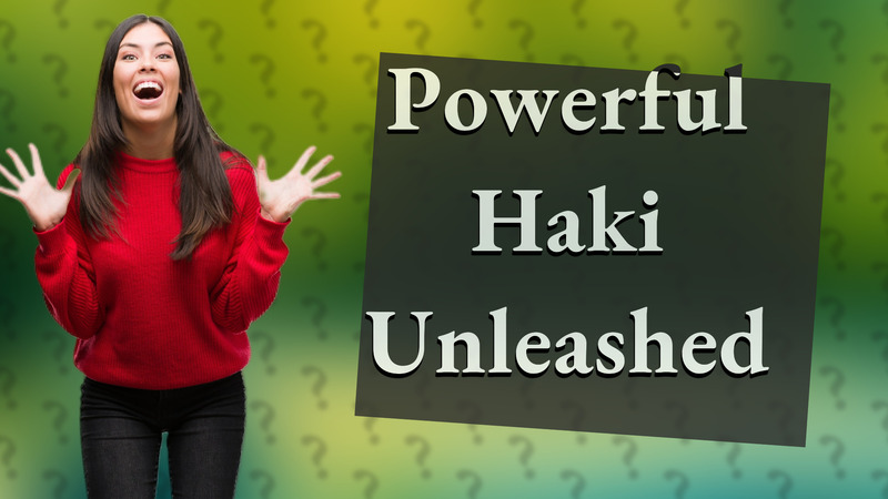 Powerful Haki Unleashed