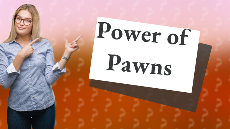 Power of Pawns