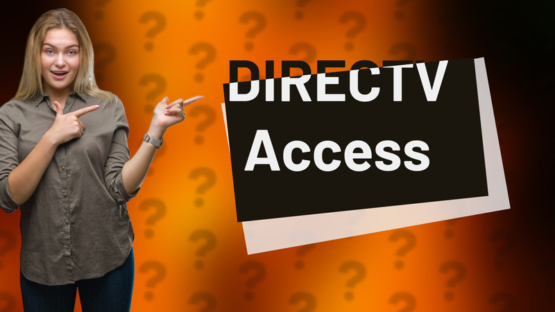 DIRECTV Access