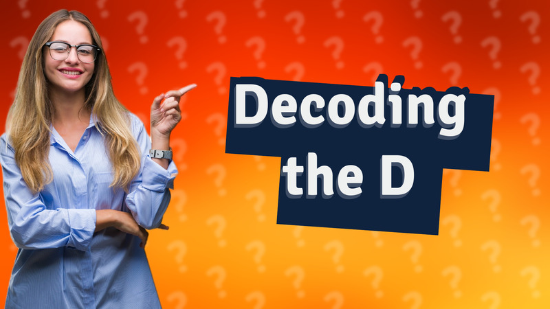 Decoding the D