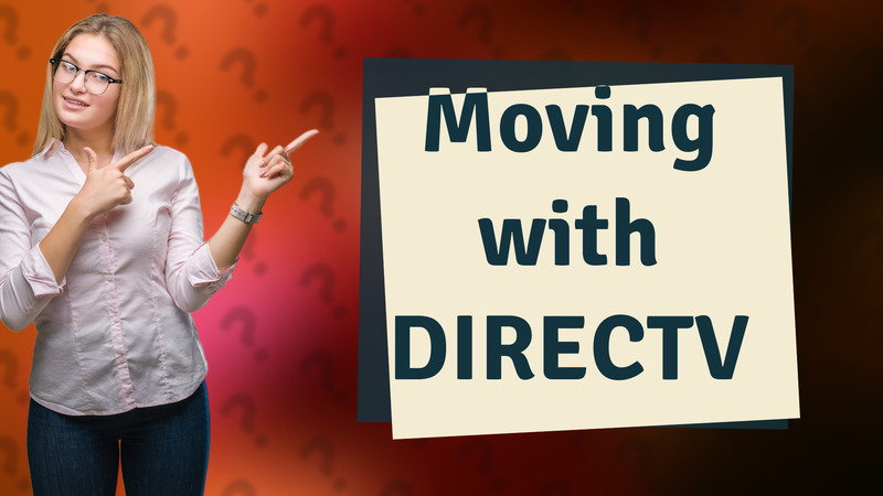 Moving with DIRECTV