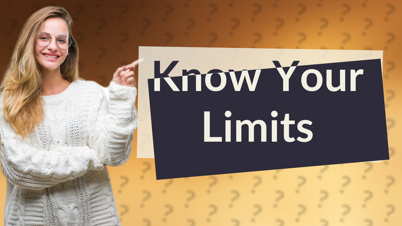 Know Your Limits