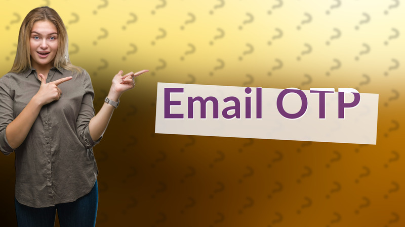 Email OTP