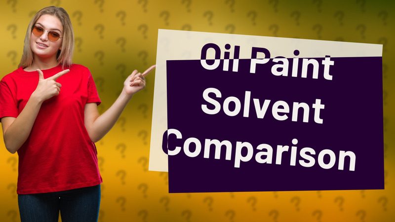 Oil Paint Solvent Comparison