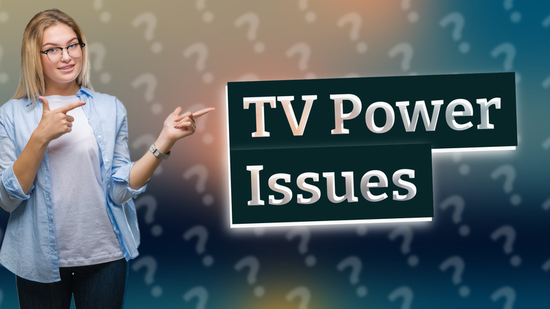 TV Power Issues
