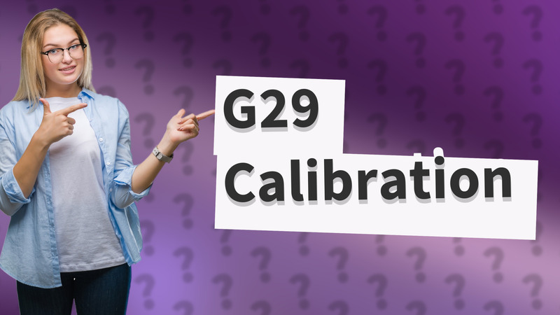 G29 Calibration