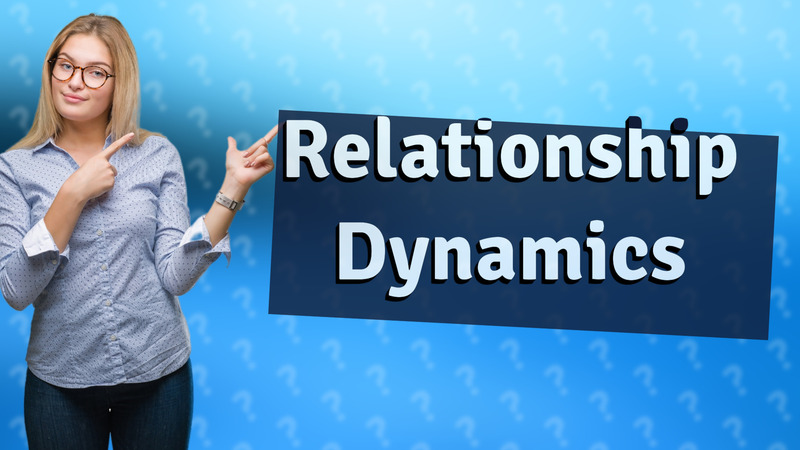 Relationship Dynamics