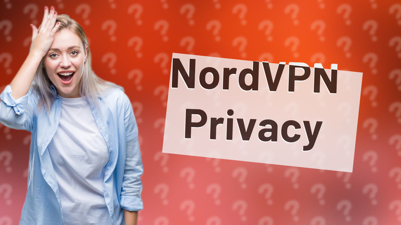 NordVPN Privacy