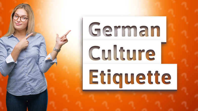 German Culture Etiquette