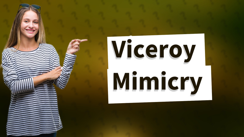 Viceroy Mimicry