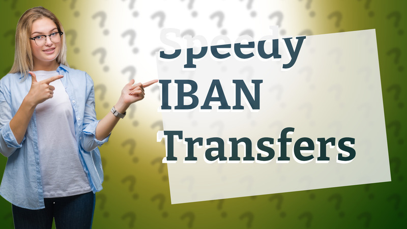 Speedy IBAN Transfers