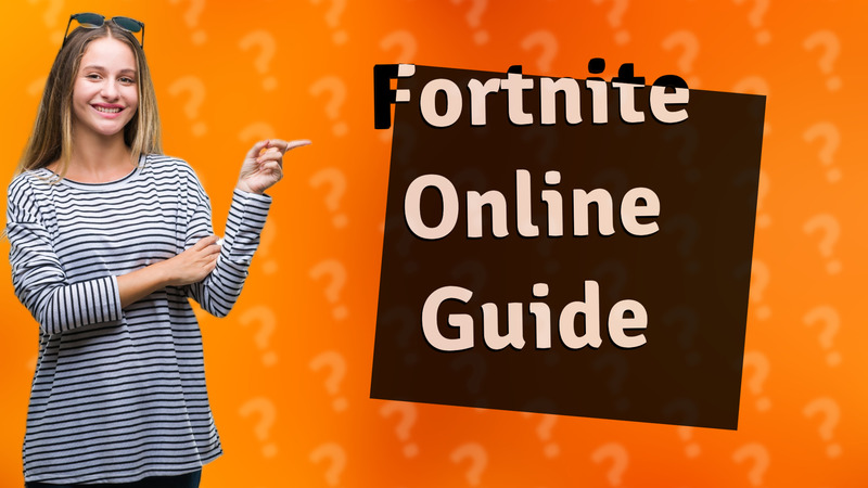 Fortnite Online Guide