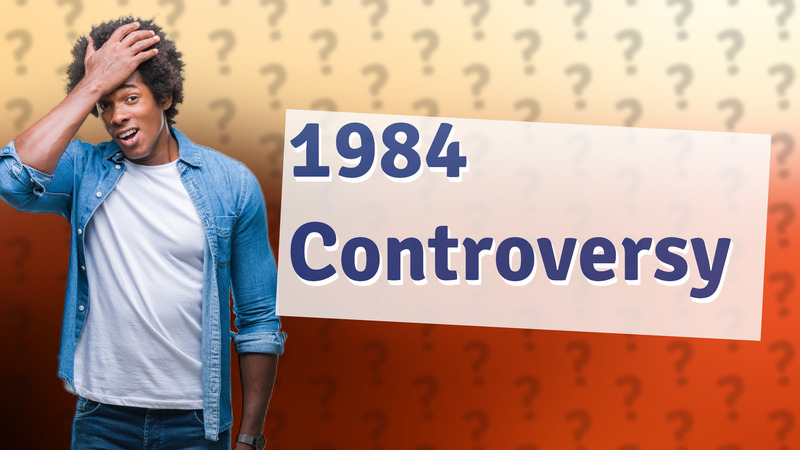 1984 Controversy