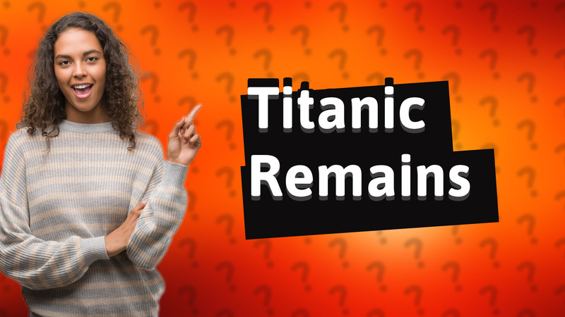 Titanic Remains