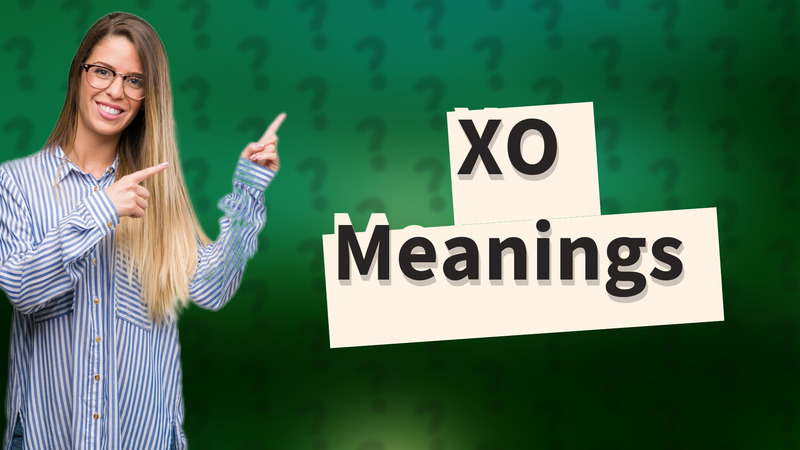 XO Meanings