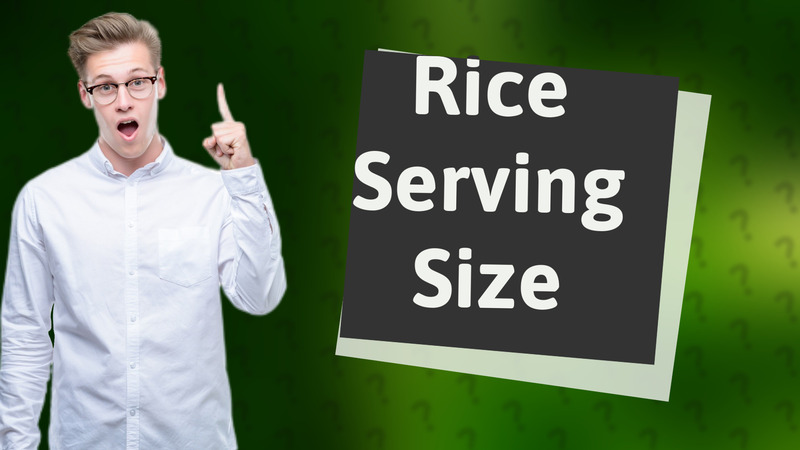 Rice Serving Size