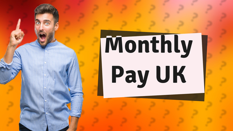 Monthly Pay UK