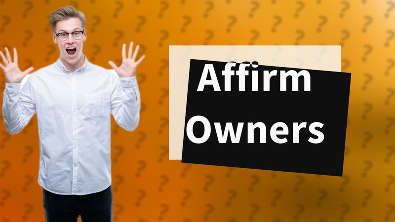 Affirm Owners